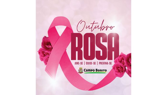 Campo Bonito - Governo Municipal promove ações de Outubro Rosa